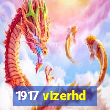 1917 vizerhd